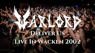 Warlord - Deliver Us From Evil - Live Wacken 2002