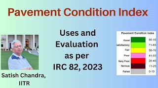 Pavement Condition Index as per ASTM and IRC 82, 2023. step by step procedure and explanation.