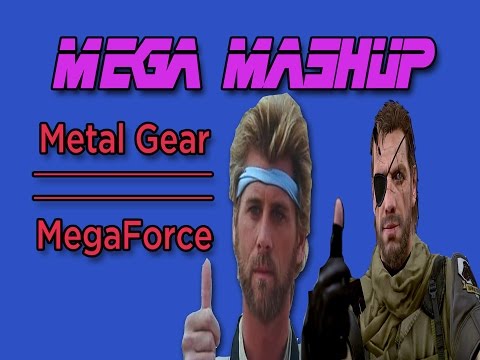 Mega MashUp || Metal Gear-MegaForce