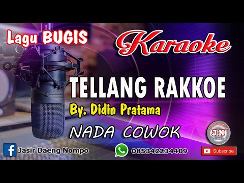 TELLANG RAKKOE Bugis KARAOKE No Vocal+Lirik Nada Cowok By  Didin Pratama