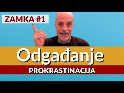 Odgađanje (prokrastinacija) Zamka #1 ! - iz Formule za manifestiranje Srđana Roje