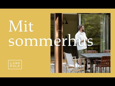 Mit sommerhus: Om at bygge og designe fremtidens sommerhus | Landfolk-vært Mikkel Bøgh