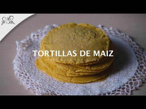 Corn Tortillas - Tortillas de Maíz (even without a...