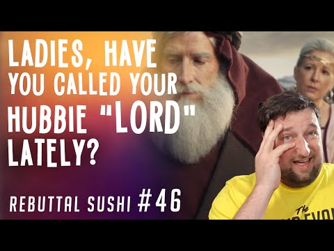 Ladies, have you called your hubbie "Lord" lately?