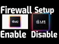 how to enable disable firewall in macbook M1