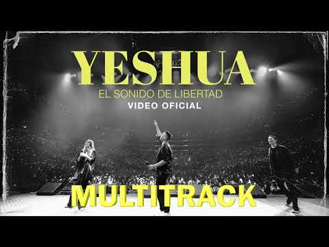 YESHUA EL SONIDO DE LIBERTAD | Miel San Marcos | Multitrack