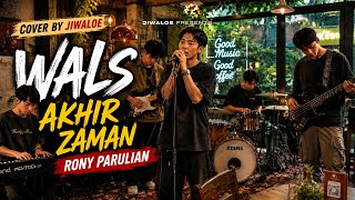 Download lagu Wals Akhir Zaman – Rony Parulian | Male Cover By Jiwaloe mp3