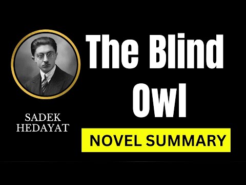 The Heart-Wrenching World Of Sadegh Hedayat's "The Blind Owl" I Summary