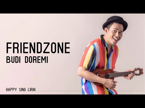 Budi Doremi - Friendzone (Lirik)