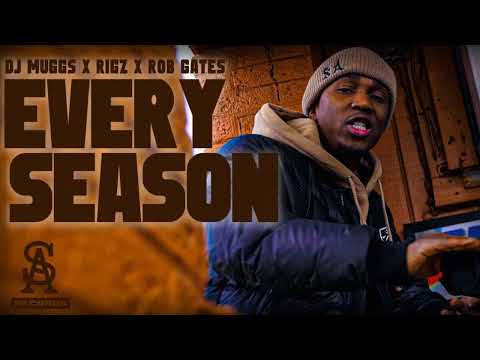DJ MUGGS x RIGZ - Every Season ft. Rob Gates