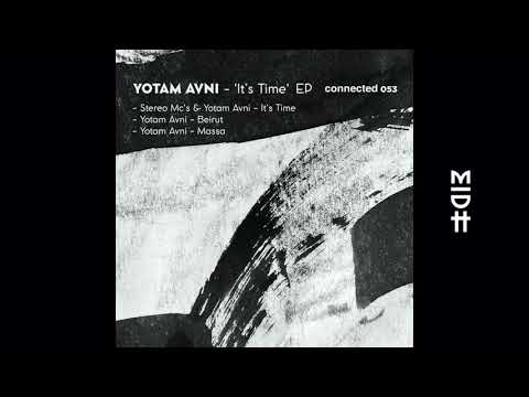 Yotam Avni - It's Time (feat. Stereo MC's)