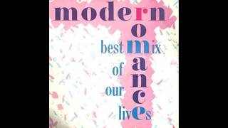 Modern Romance - Best Mix Of Our Lives