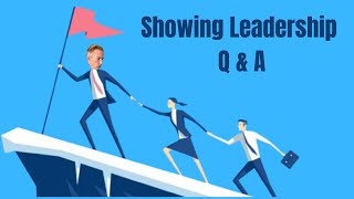 Tell Me About a Time When You Showed Leadership? Q&A