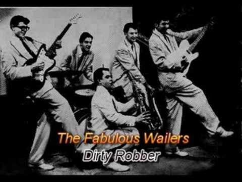 The Fabulous Wailers - Dirty Robber