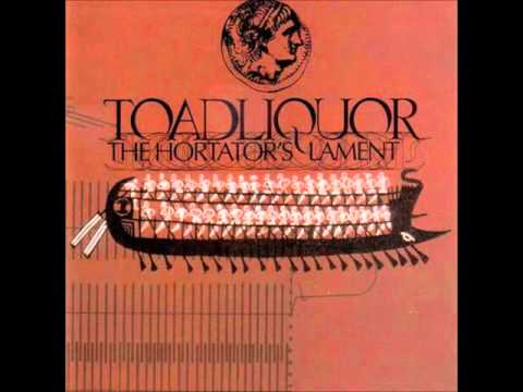 Toadliquor - The Hortator's Lament