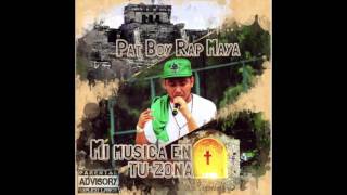 11-DEMENTE - Pat Boy Rap Maya  FT  PASTEL The Big Friends