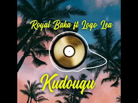 Royal Baka - Kudougu ft Logo Lea