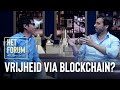 HET FORUM! Thierry Baudet & Chhay Lin Lim: Vrijheid via blockchain?!
