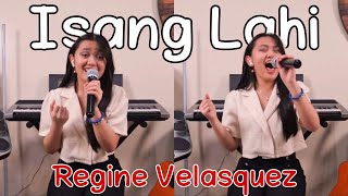 Isang Lahi - Regine Velasquez || Song Cover by Unica De Vera