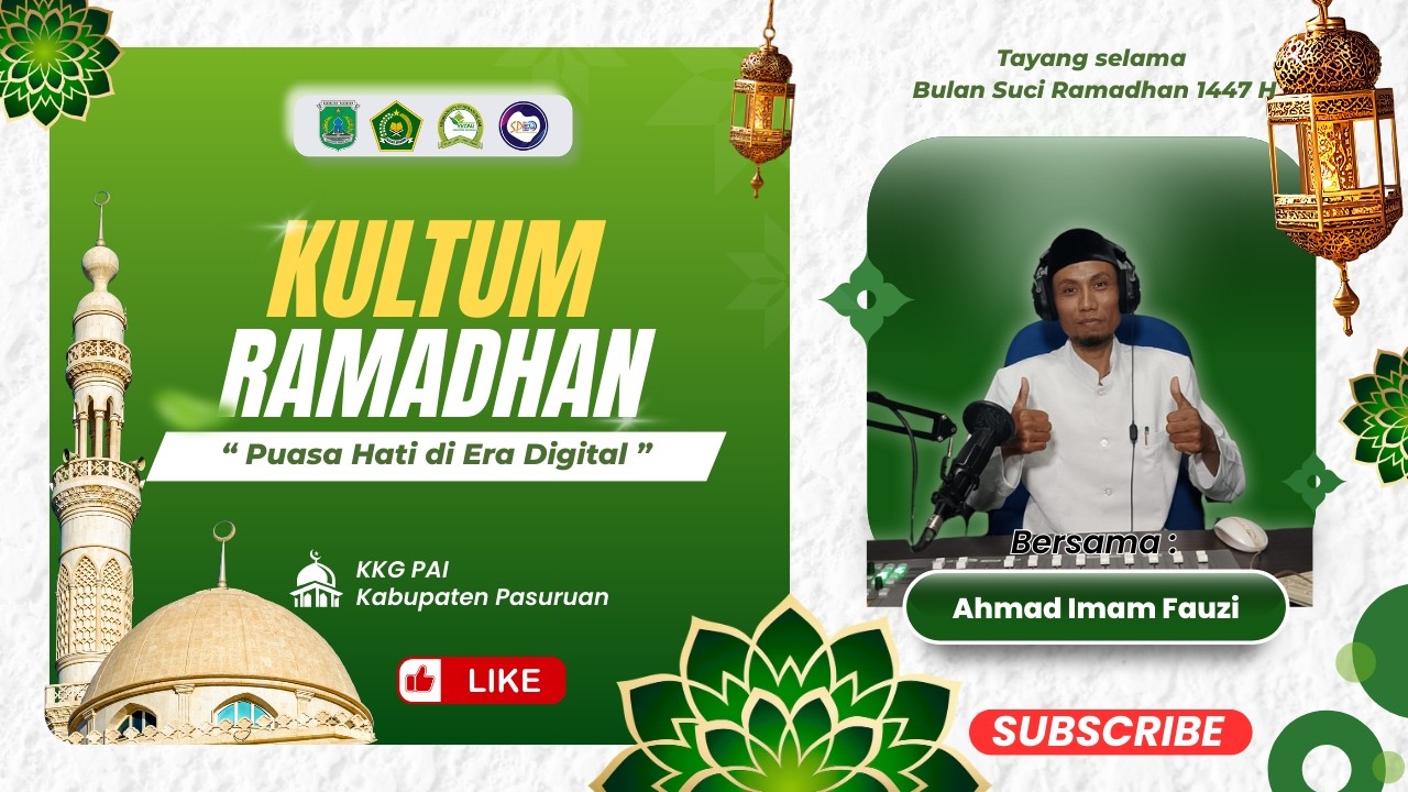 Kultum Ramadhan # 14 || "Puasa Hati di Era Digital" ||