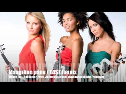 Violina feat. Rolf Junior "Maagiline päev" Ease remix