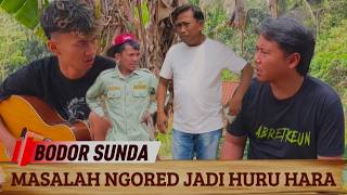 Download lagu Bodor sunda 'Masalah NGORED ge mani jadi huru hara' mp3 Download lagu Bodor sunda 'Masalah NGORED ge mani jadi huru hara' mp3