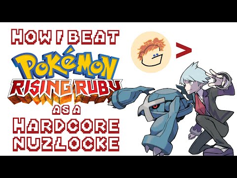 How I beat Pokemon Rising Ruby as a Hardcore Nuzlocke AKA the HARDEST 3DS HACKS