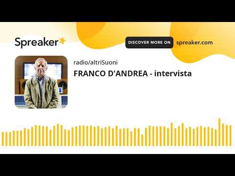 FRANCO D'ANDREA - intervista