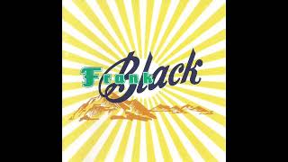 Frank Black - Hang On To Your Ego