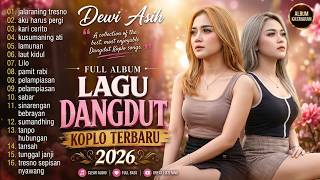 Download lagu FULL ALBUM DANGDUT KOPLO TERBARU 2026 | Dewi Asih | Jalaraning Tresno, Lamunan, Lilo, Laut Kidul dll mp3