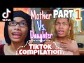 Philip Tanasas TikTok Compilation PART 1 |Mother vs. Daughter|