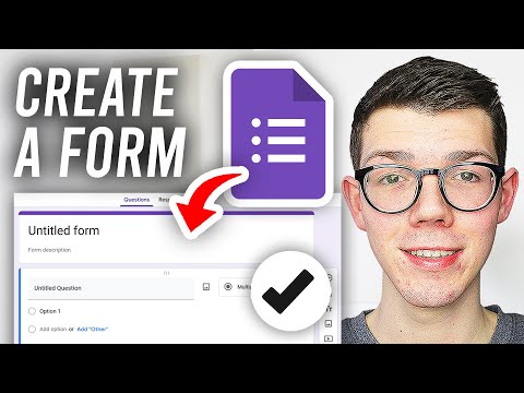 How To Create A Google Form - Full Guide