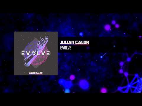 Julian Calor - Evolve | #EvolveAlbum [OUT NOW 03/16]