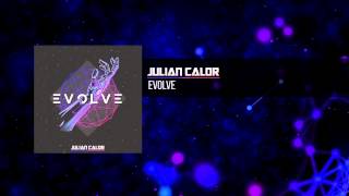 Julian Calor - Evolve | #EvolveAlbum [OUT NOW 03/16]
