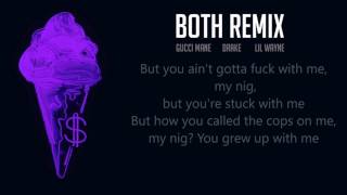 Gucci Mane   Both Remix feat  Drake &amp; Lil Wayne lyrics