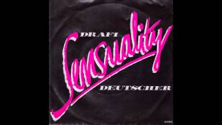 DRAFI DEUTSCHER - SENSUALITY (Engl. Originalversion aus dem Jahr 1986)