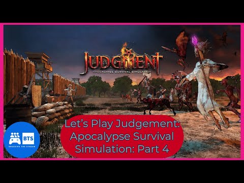 Let's Play Judgement: Apocalypse Survival Simulation - Part 4