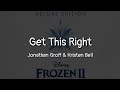 Jonathan Groff Kristen Bell Get This Right Lyrics