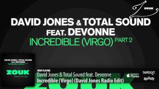 David Jones & Total Sound feat. Devonne - Incredible (Virgo) (David Jones Radio Edit)