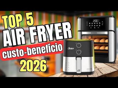 TOP 5 Melhores air fryers 2026: Qual air fryer comprar? Qual melhor air fryer 2025?