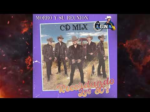CD Mix Morro y Su Reunion - Recordando Los 80's 2023 DJ LUNA