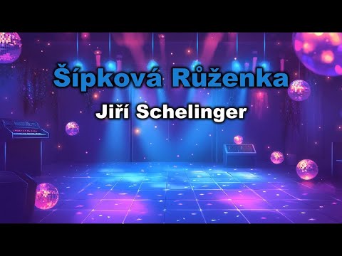 ???? Jiří Schelinger  – Šípková Růženka  | Karaoke s textem ????