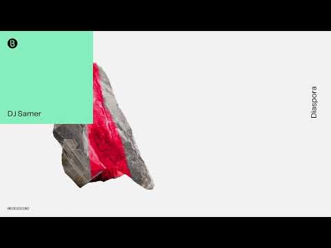 DJ Samer - Diaspora (Original Mix) [Official Audio]
