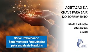 ACEITAÇÃO É A CHAVE PARA SAIR DO SOFRIMENTO