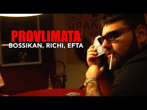Bossikan, Richi, Efta -  PROVLIMATA (Official Music Video)