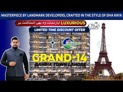 The Oasis Grand 14 Lahore | Luxury Apartments in Bahria Downtown – Limited Discounts!