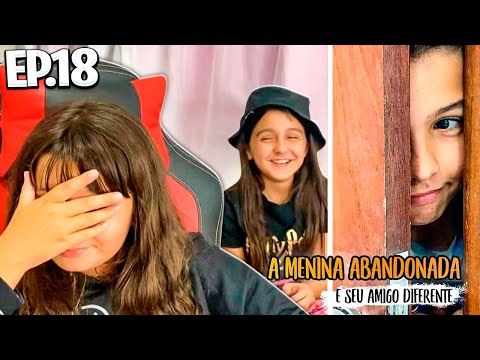 The abandoned girl and her different friend - episode 18