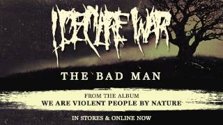 I Declare War - The Bad Man (Full Album Stream)