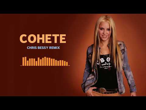 Shakira - Cohete (Chris Bessy Remix)