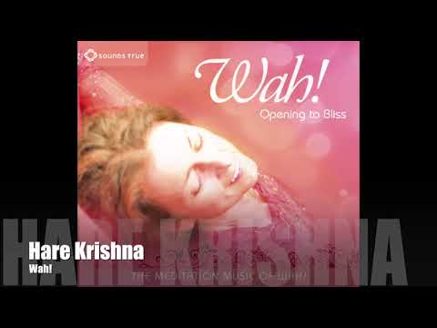 Wah! OPENING TO BLISS - Hare Krishna